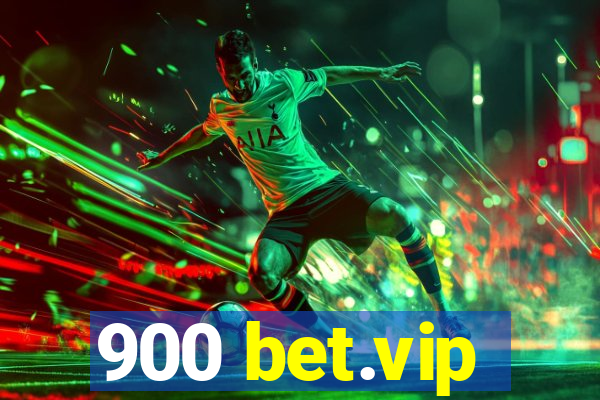 900 bet.vip